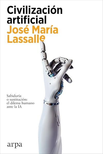 Coberta de «Civilización artificial», de José María Lassalle