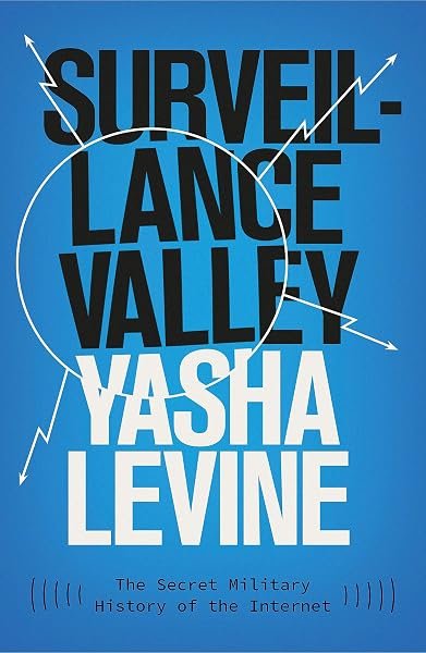 Coberta de «Surveillance Valley», de Yasha Levine